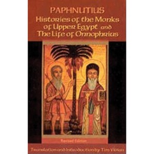 Histories of the Monks of Upper Egypt and the Life of Onnophrius - (Cistercian Studies) by  Paphnutius (Paperback) - 1 of 1