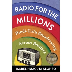 Radio for the Millions - by  Isabel Huacuja Alonso (Paperback) - 1 of 1
