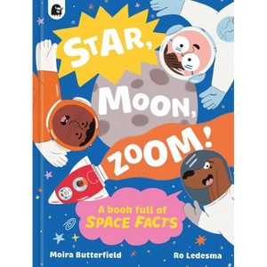 Star, Moon, Zoom! - (A Book Full Of...) by  Moira Butterfield (Hardcover) - 1 of 1