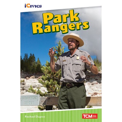 Park Rangers - (Icivics) by  Rachael Dupree (Paperback)