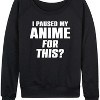 Women's - Instant Message - I Paused My Anime For This Lightweight French Terry Wide Neck Long Sleeve Shirt - 2 of 4