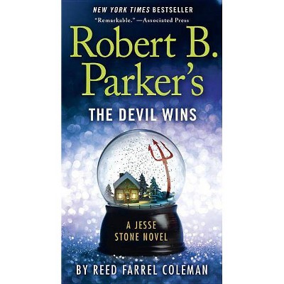 Robert B. Parker's the Devil Wins - (Jesse Stone Novel) by  Reed Farrel Coleman (Paperback)