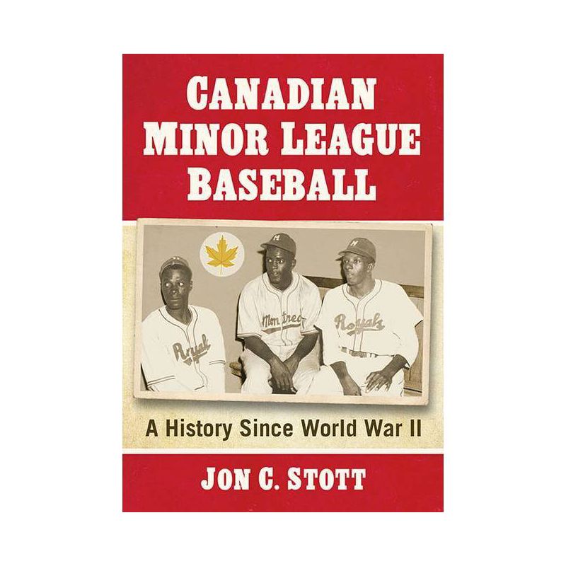 Canadian Minor League Baseball - by  Jon C Stott (Paperback), 1 of 2