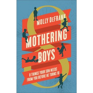 Mothering Boys - by Molly Defrank - 1 of 1