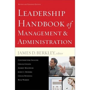 Leadership Handbook of Management and Administration - by  James D Berkley (Paperback) - 1 of 1
