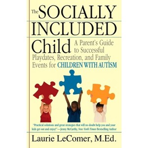 The Socially Included Child - by  Laurie Fivozinsky Lecomer (Paperback) - 1 of 1