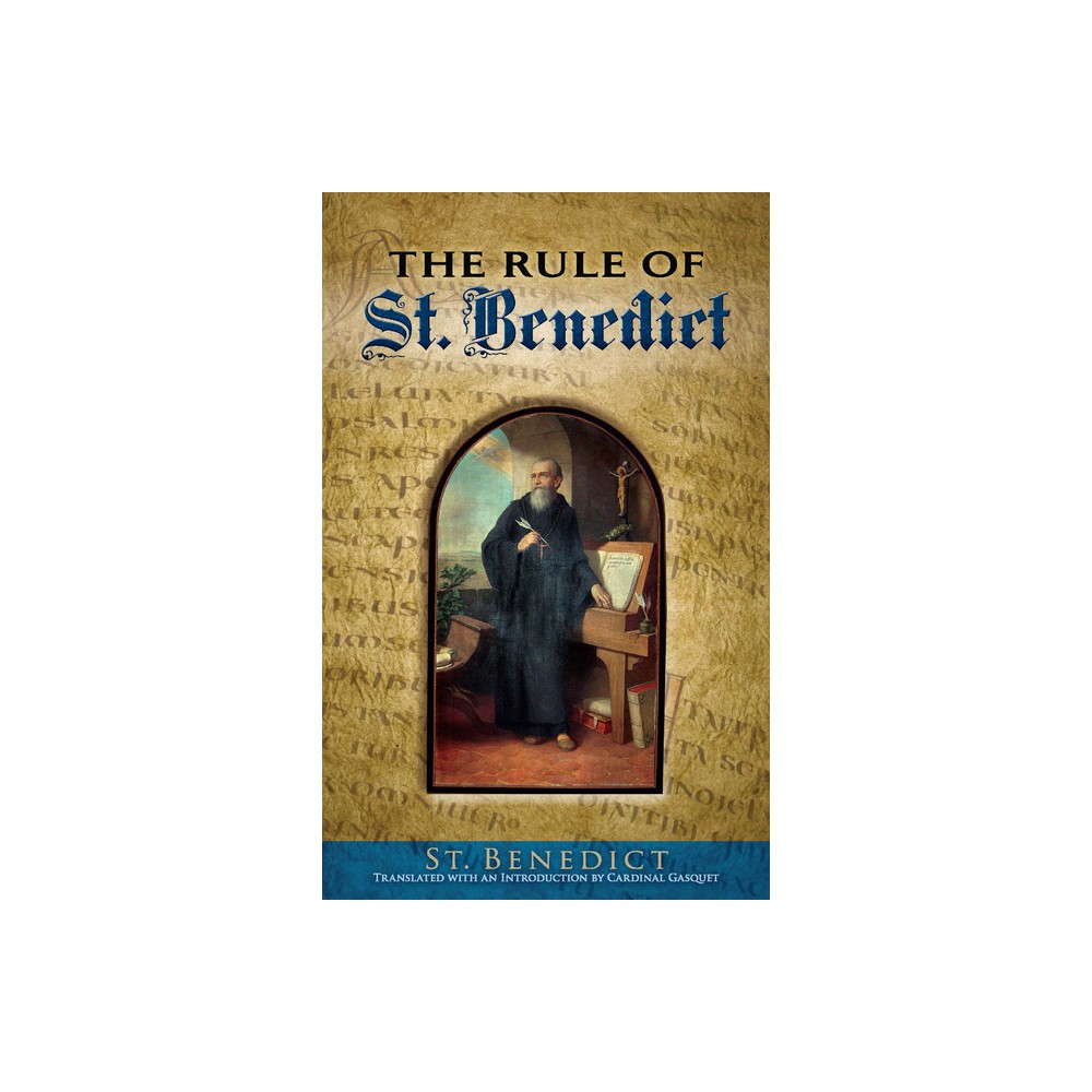 The Rule of St. Benedict