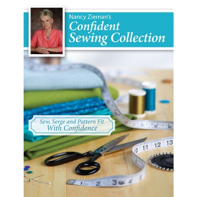 Nancy Zieman's Confident Sewing Collection - (Paperback)