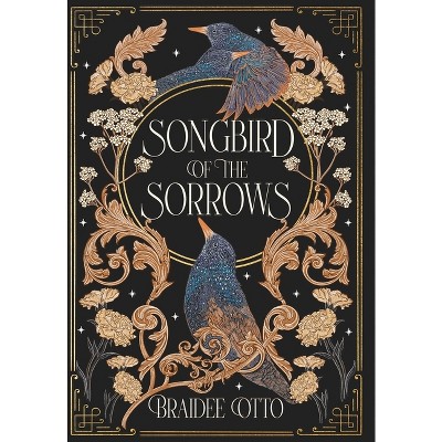 Songbird of the Sorrows - (Myths of the Empyrieos) by Braidee Otto