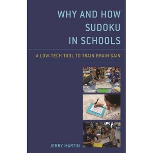 Why and How Sudoku in Schools - by  Jerry Martin (Paperback) - 1 of 1