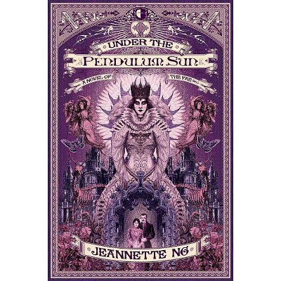 Under the Pendulum Sun - by  Jeannette Ng (Paperback)