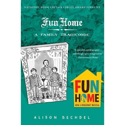 Fun Home - by  Alison Bechdel (Paperback)