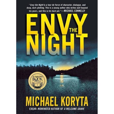 Envy the Night - by  Michael Koryta (Paperback)