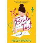 Bride Test -  by Helen Hoang (Paperback)
