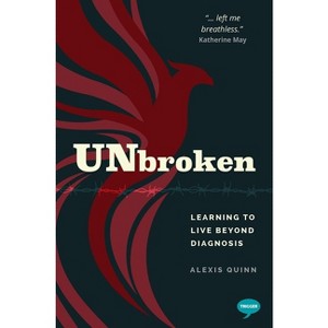 Unbroken - by  Alexis Quinn (Paperback) - 1 of 1