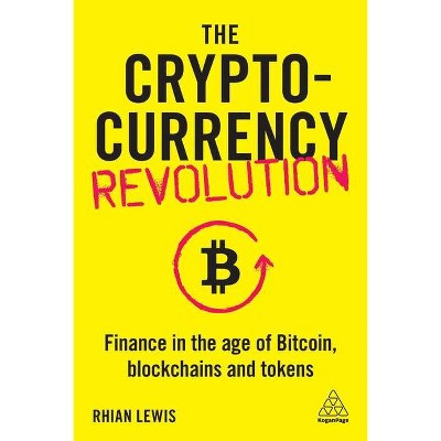 The Cryptocurrency Revolution - by  Rhian Lewis (Hardcover)
