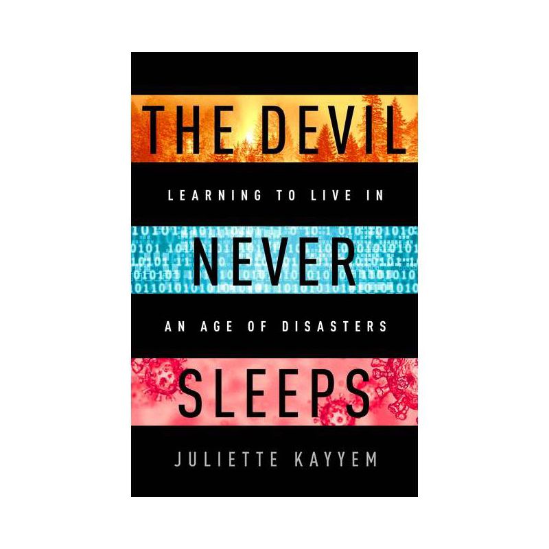 The Devil Never Sleeps - by  Juliette Kayyem (Hardcover), 1 of 2