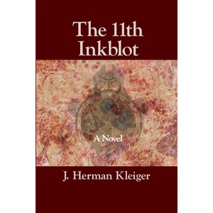 The 11th Inkblot - by  J Herman Klieger (Paperback) - 1 of 1