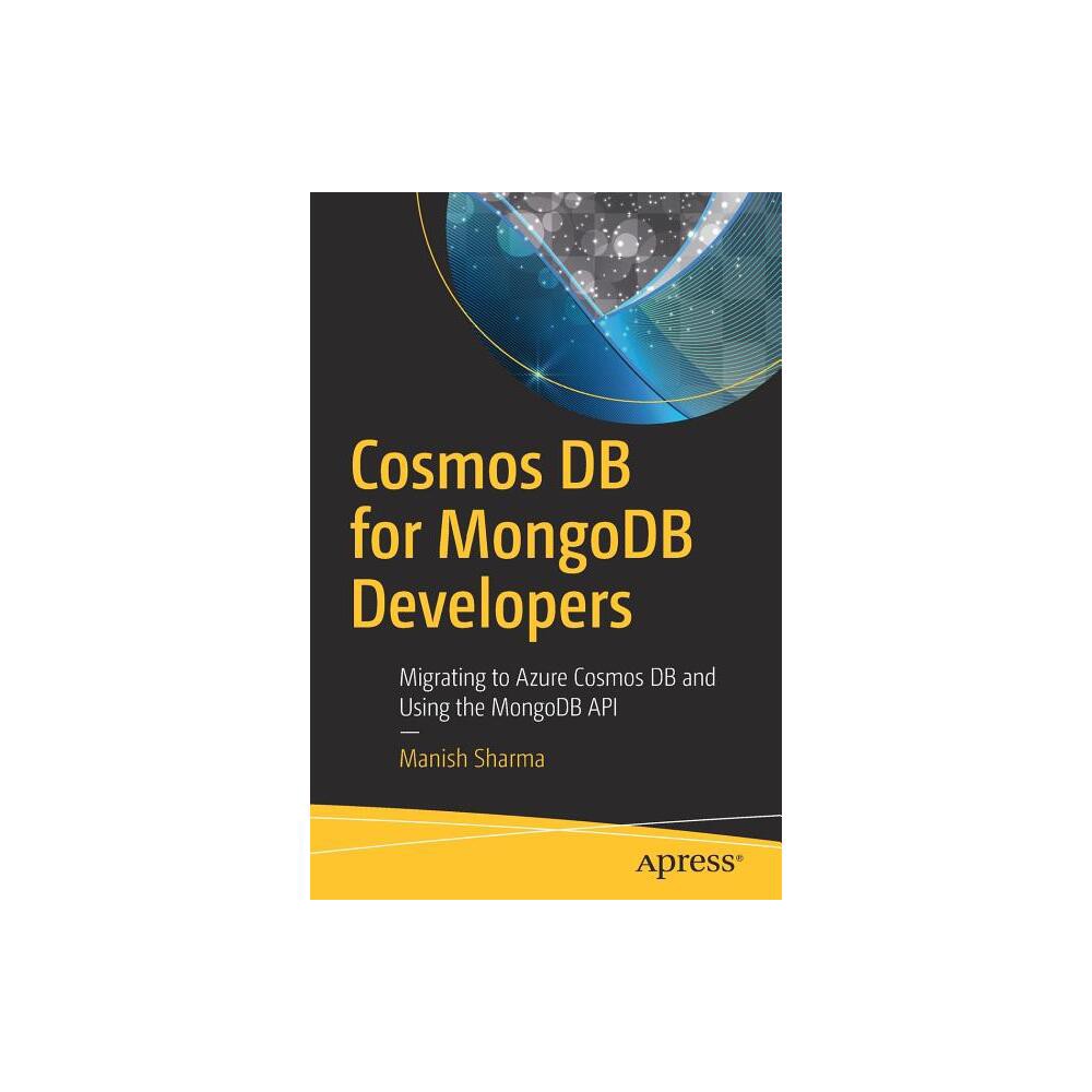 Cosmos DB for MongoDB Developers - by Manish Sharma (Paperback)