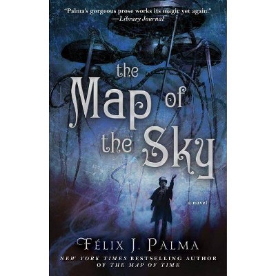 The Map of the Sky, 2 - (Map of Time Trilogy) by  Félix J Palma (Paperback)