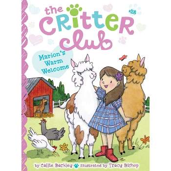 Marion's Warm Welcome - (Critter Club) by Callie Barkley