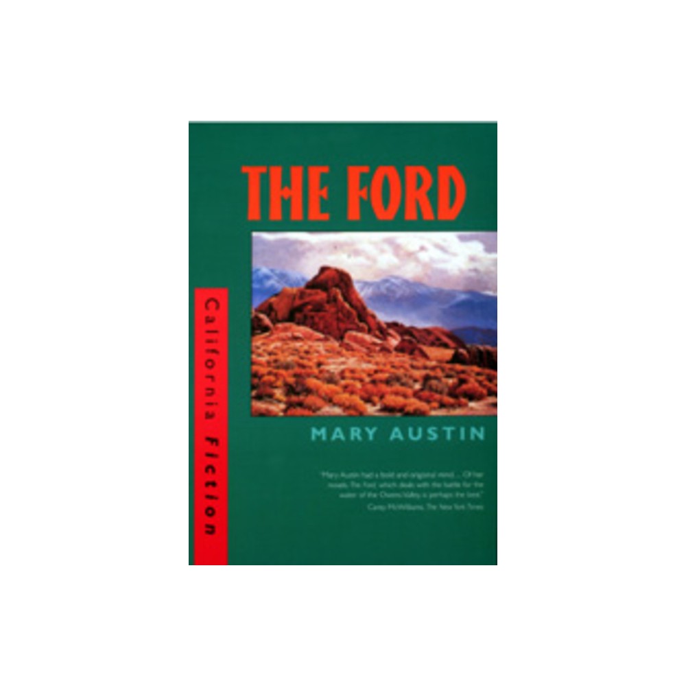 The Ford - (California Fiction) by Mary Austin (Paperback)