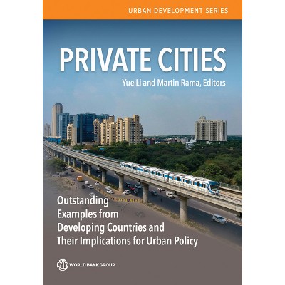 Private Cities - (Urban Development) by  Yue Li & Martin Rama (Paperback)