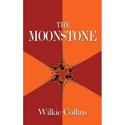 The Moonstone - by  Wilkie Collins (Hardcover)