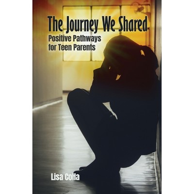 The Journey We Shared - by  Colla (Paperback)