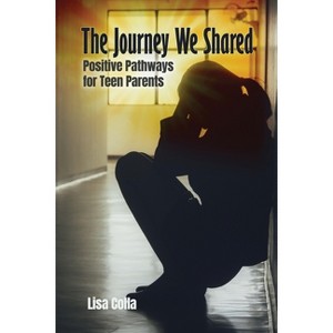 The Journey We Shared - by  Colla (Paperback) - 1 of 1