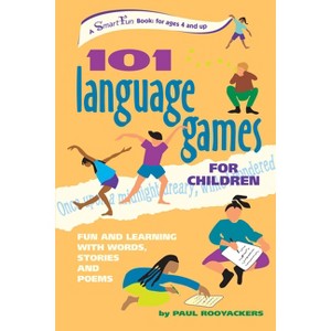101 Language Games for Children - (Smartfun Activity Books) by  Paul Rooyackers (Paperback) - 1 of 1