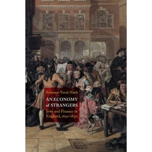 An Economy of Strangers - (Jewish Culture and Contexts) by  Avinoam Yuval-Naeh (Hardcover) - 1 of 1