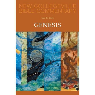 Genesis - (New Collegeville Bible Commentary) by  Joan E Cook (Paperback)