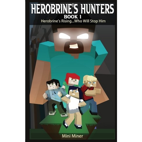 Herobrine's Hunters Book 1 - Large Print By Mini Miner & Waterwoods Fiction  (paperback) : Target