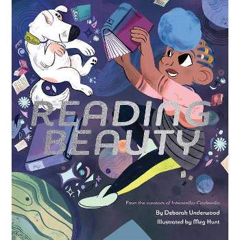 Reading Beauty - (Future Fairy Tales) by  Deborah Underwood (Hardcover)