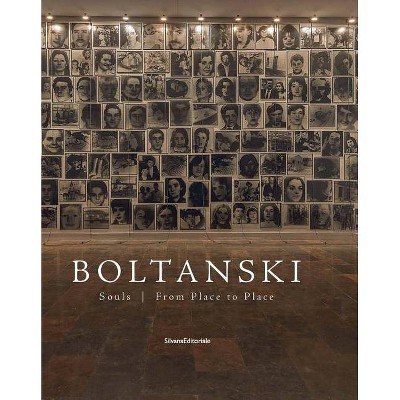 Christian Boltanski: Souls from Place to Place - by  Danilo Eccher (Hardcover)