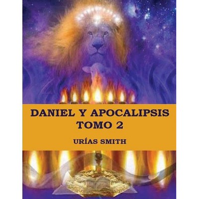 Daniel y Apocalipsis Tomo 2 - Large Print by  Urías Smith (Paperback)