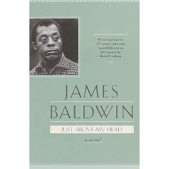 Just Above My Head - by  James Baldwin (Paperback)