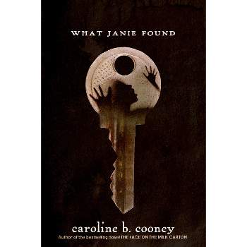 What Janie Found - (Face on the Milk Carton) by  Caroline B Cooney (Paperback)