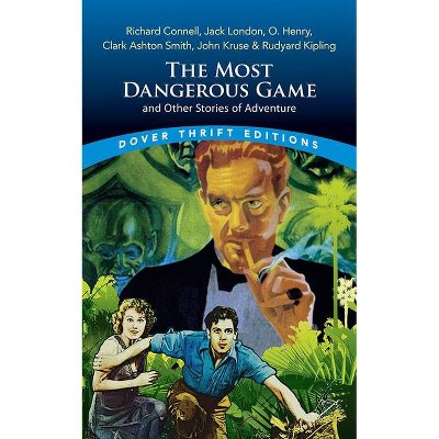 The Most Dangerous Game and Other Stories of Adventure - (Dover Thrift Editions) (Paperback)