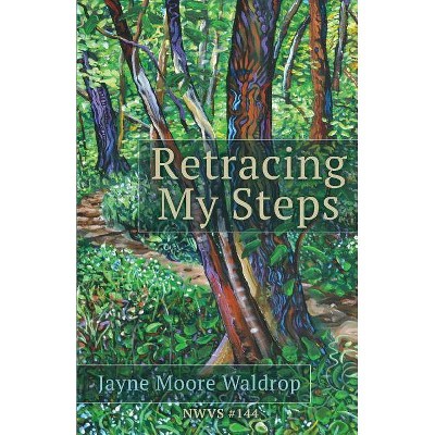 Retracing My Steps - (New Women's Voices) by  Jayne Moore Waldrop (Paperback)