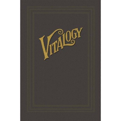 Vitalogy - by  E Ruddock (Paperback)