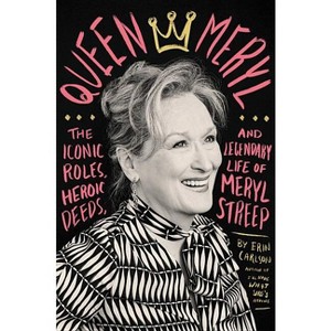 Queen Meryl - by  Erin Carlson (Hardcover) - 1 of 1