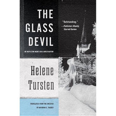 The Glass Devil - (Inspector Irene Huss Investigation) by  Helene Tursten (Paperback)