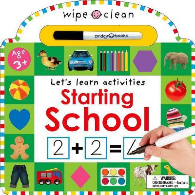 Wipe Clean: Starting School - by  Roger Priddy (Board Book)