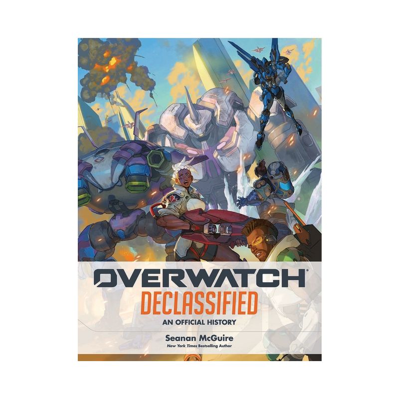 Overwatch: Declassified - An Official History - by  Seanan McGuire (Hardcover), 1 of 2