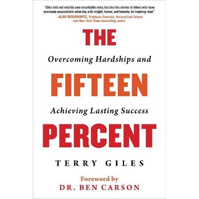  The Fifteen Percent - by  Terry Giles (Hardcover) 