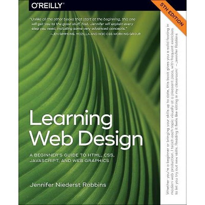 Learning Web Design - 5th Edition by  Jennifer Robbins (Paperback)