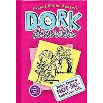 Tales from a Not-so-fabulous Life ( Dork Diaries) (Hardcover) by Rachel Renee Russell