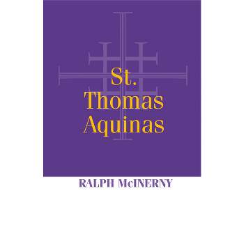 Saint Thomas Aquinas - by  Ralph McInerny (Paperback)
